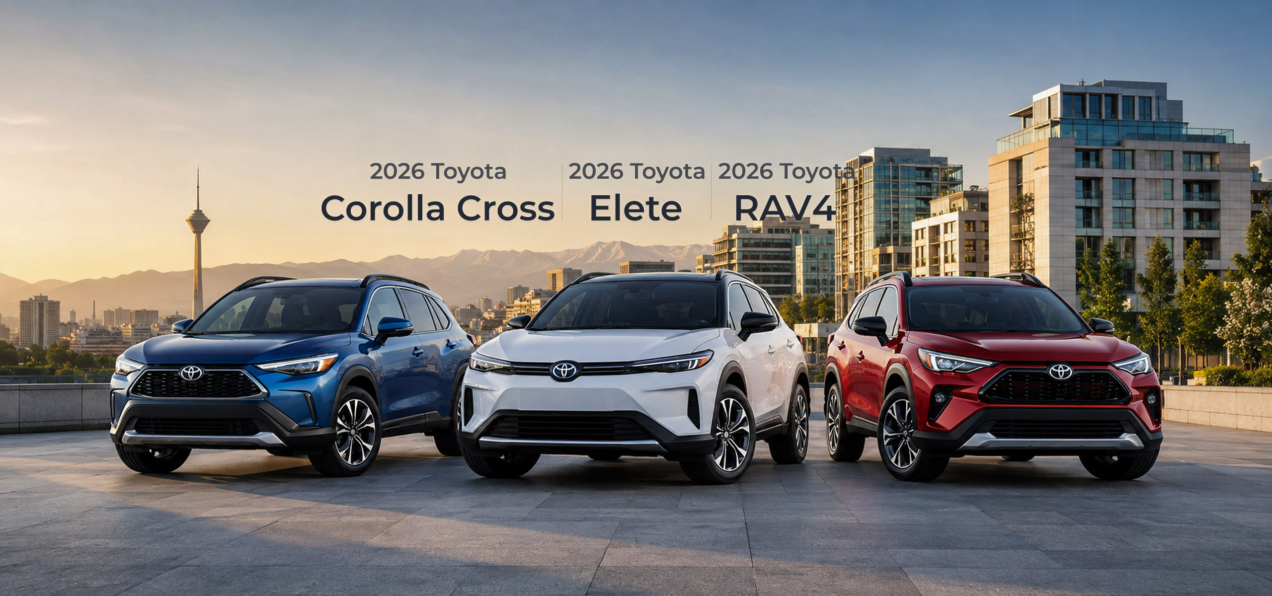 Toyota Corolla Cross, Toyota Elete and Toyota RAV4 2026
